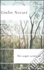 Per aspri sentieri libro