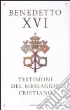 Testimoni del messaggio cristiano libro