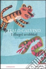 I disegni arrabbiati. Ediz. illustrata libro