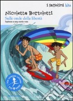 Sulle onde della libertà libro