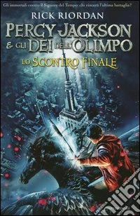 Lo scontro finale. Percy Jackson e gli dei dell'Olimpo