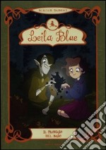 Il prodigio del buio. Leila blue (6) libro