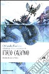 «Orlando furioso» di Ludovico Ariosto raccontato da Italo Calvino libro di Calvino Italo