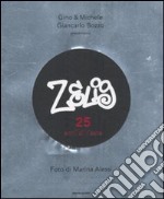 Zelig. 25 anni di risate. Ediz. illustrata