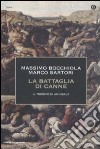 La battaglia di Canne. Il trionfo di Annibale libro