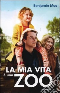 La mia vita è uno zoo libro