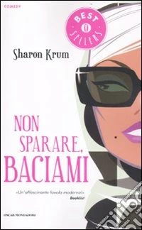 Non sparare, baciami libro