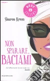 Non sparare, baciami libro