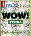 Focus Junior. Wow! Terra libro