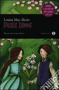 Piccole donne. Ediz. illustrata
