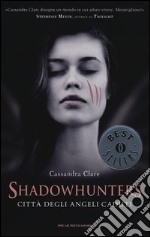 Città degli angeli caduti. Shadowhunters libro usato