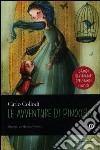 Le avventure di Pinocchio. Ediz. illustrata libro