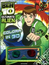 Ben 10 Ultimate Alien. Colora in 3D. Con gadget libro
