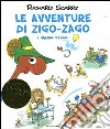 Le avventure di Zigo-Zago. Ediz. illustrata libro di Scarry Richard Macchetto A. (cur.)