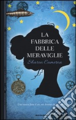 La Fabbrica delle meraviglie libro