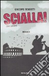 Scialla! (Stai sereno) libro