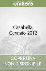 Casabella Gennaio 2012
