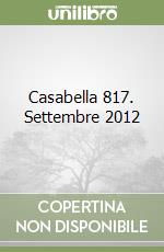 Casabella 817. Settembre 2012