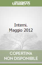 Interni. Maggio 2012 libro