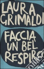 Faccia un bel respiro libro