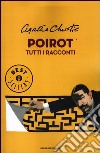 Poirot. Tutti i racconti libro