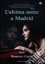 L'ultima notte a Madrid libro usato