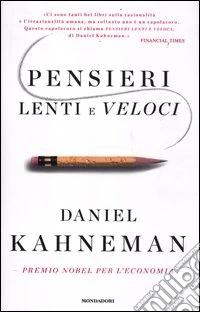 Pensieri lenti e veloci