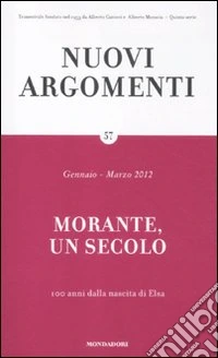 Nuovi argomenti. Vol. 57: Morante, un secolo libro