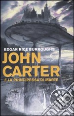 John Carter e la principessa di Marte libro