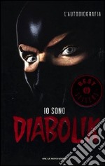 Io sono Diabolik. L'autobiografia