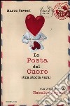 La posta del cuore (Una storia vera) libro