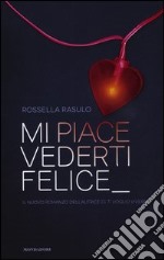 Mi piace vederti felice libro