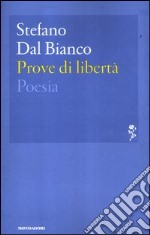 Prove di libertà libro