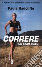 Correre per star bene libro