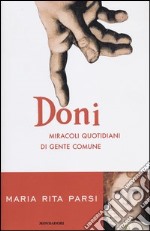 Doni. Miracoli quotidiani di gente comune libro