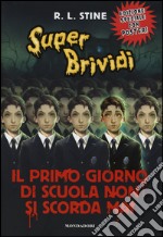 Il primo giorno di scuola non si scorda mai libro