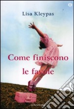 Come finiscono le favole libro