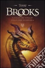 Il ciclo del viaggio della Jerle Shannara libro