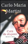 Colti da stupore. Incontri con Gesù libro