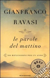 Le parole del mattino. 366 riflessioni per un anno