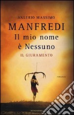 Il mio nome è Nessuno. Il giuramento libro