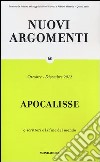 Nuovi argomenti. Vol. 60: Apocalisse, 9 scrittori e la fine del mondo libro