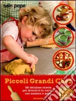 Piccoli grandi chef. Sale & Pepe Kids libro