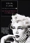 La mia settimana con Marilyn libro