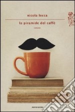 La piramide del caffè libro