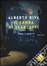 Il samba di Scarlatti libro