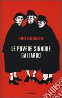 Le povere signore Gallardo
