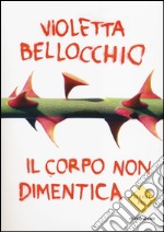 Il corpo non dimentica