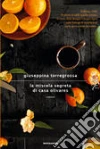 La miscela segreta di casa Olivares libro