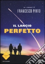 Il lancio perfetto libro